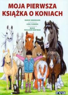 Okładka książki Moja Pierwsza Książka o Koniach REA