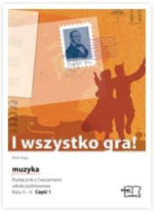 Okładka książki Muzyka.I wszystko gra kl 4-6 cz 1 podr+ćw w.09 MAC