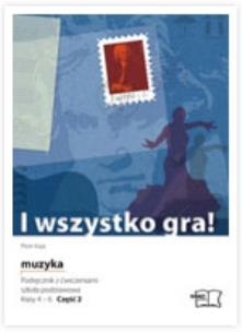 Okładka książki Muzyka.I wszystko gra kl 4-6 cz 2 podr+ćw w.09 MAC