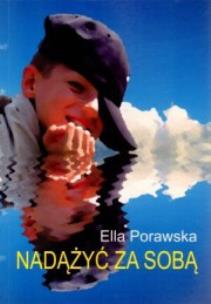 Okładka książki Nadążyć za sobą