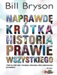 Okładka książki Naprawdę krótka historia prawie wszystkiego