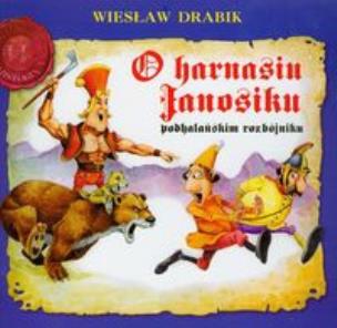 Okładka książki O Harnasiu janosiku podhalańskim rozbójni - Skrzat