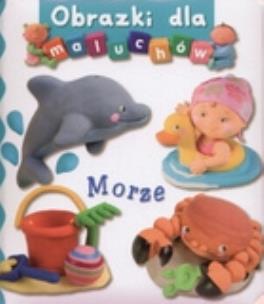 Okładka książki Obrazki dla maluchów - Morze