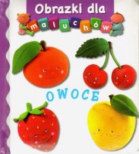 Okładka książki Obrazki dla maluchów - Owoce