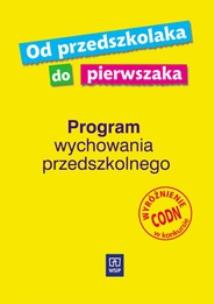 Okładka książki Od przedszkolaka do pierwszaka Program wychowania przedszkolnego