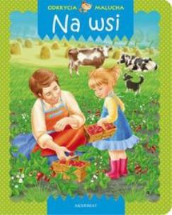 Okładka książki Odkrycia malucha. Na wsi