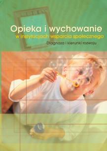 Opakowanie Opieka i wychowanie w instytucjach wsparcia społecznego
