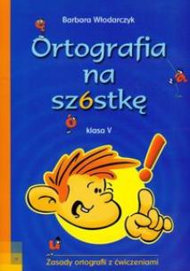Okładka książki Ortografia na szóstkę klasa V