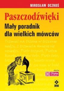 Okładka książki Paszczodźwięki. Mały por. dla wielkich mówców RM