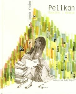 Okładka książki Pelikan. Opowieść z miasta