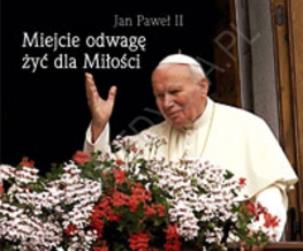 Okładka książki Perełka papieska 4. Miejcie odwagę żyć dla Miłości