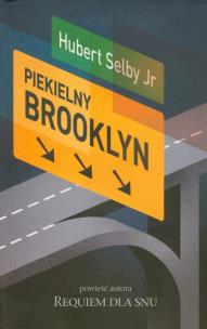 Okładka książki Piekielny Brooklyn - Hubert Selby Jr