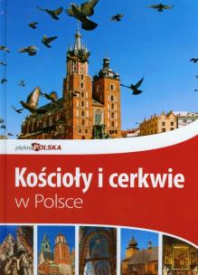 Okładka książki Piękna Polska Kościoły i cerkwie w Polsce Dragon