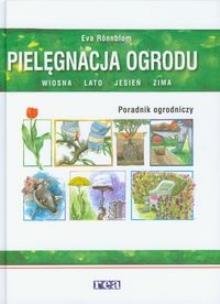 Okładka książki Pielęgnacja ogrodu. Poradnik ogrodniczy REA