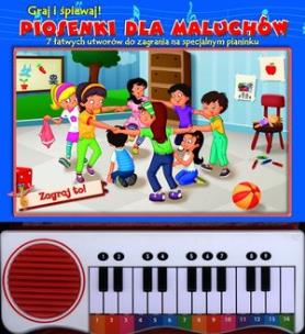 Okładka książki Piosenki dla maluchów. Graj i śpiewaj!