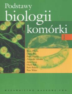 Okładka książki Podstawy biologii komórki 1