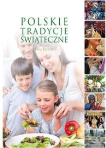 Okładka książki Polskie tradycje świąteczne w. 2010  DiKŚW