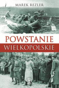 Okładka książki Powstanie Wielkopolskie TW