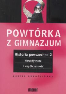 Okładka książki Powtórka z gimnazjum Historia powszechna 2 Nowożytność i współczesność