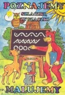 Okładka książki Poznajemy szlaczki, zygzaczki i malujemy PASJA