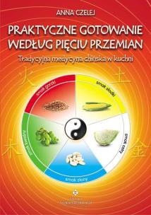 Okładka książki Praktyczne gotowanie według pięciu przemian