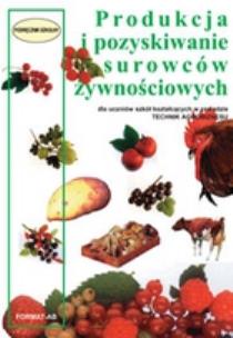 Okładka książki Produkcja i pozyskiwanie surowców żywn. FORMAT-AB