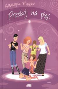 Okładka książki Przebój na pięć - Katarzyna Majgier