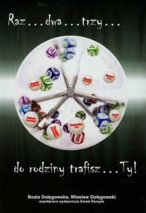 Okładka książki Raz Dwa Trzy do rodziny trafisz TY