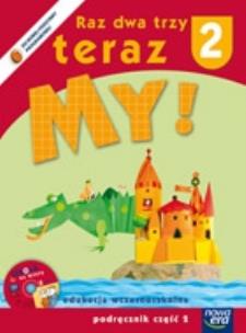 Okładka książki Raz dwa trzy teraz My! 2 Podręcznik Część 2