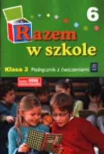 Okładka książki Razem w szkole SP 2 cz. 6 podr WSIP