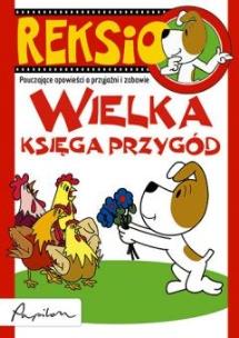 Okładka książki Reksio. Wielka księga przygód