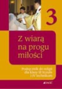 Okładka książki Religia LO 3 Z wiarą na progu miłości JEDNOŚĆ