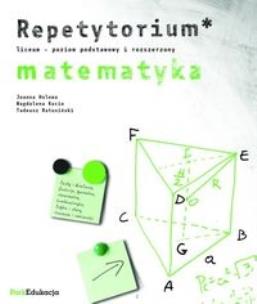 Okładka książki Repetytorium Matematyka Poziom podstawowy i rozszerzony