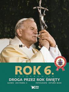 Okładka książki Rok .6 - Droga przez rok święty Biały Kruk