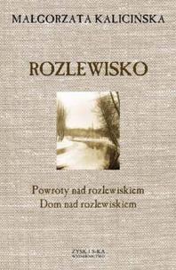 Okładka książki Rozlewisko - Małgorzata Kalicińska