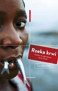 Okładka książki Rzeka krwi Podróż do pękniętego serca Afryki