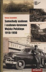 Okładka książki Samochody osobowe i osobowo-terenowe Wojska Polskiego 1918-1950