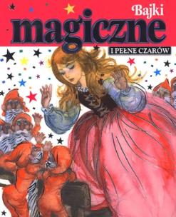 Okładka książki Skarbnica bajek - Bajki magiczne i pełne czarów