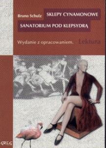 Okładka książki Sklepy Cynamonowe, Sanatorium Pod Klepsydrą GREG