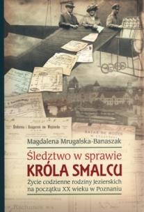 Okładka książki Śledztwo w sprawie króla smalcu