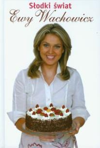 Okładka książki Słodki świat Ewy Wachowicz