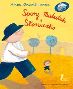 Okładka książki Spory, Malutek i Słoneczko