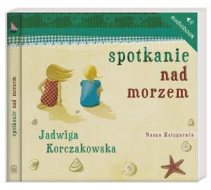 Okładka książki Spotkanie nad morzem audiobook