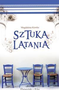 Okładka książki Sztuka latania  - Kawka Magdalena