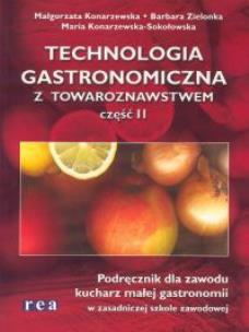 Okładka książki Technologia gastr. z towar.. 2 Konarzewska ZSZ REA