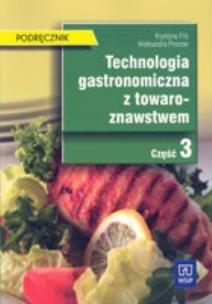 Okładka książki Technologia gastron. z towarozn. cz.3 Procner WSiP