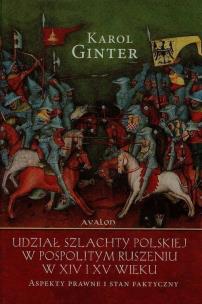 Okładka książki Udział szlachty polskiej w pospolitym ruszeniu w XIV i XV wieku