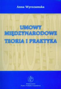 Okładka książki Umowy międzynarodowe teoria i praktyka