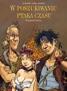 Okładka książki W Poszukiwaniu Ptaka Czasu. Przyjaciel Javin