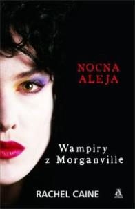Okładka książki Wampiry z Morganville 3 - Nocna Aleja